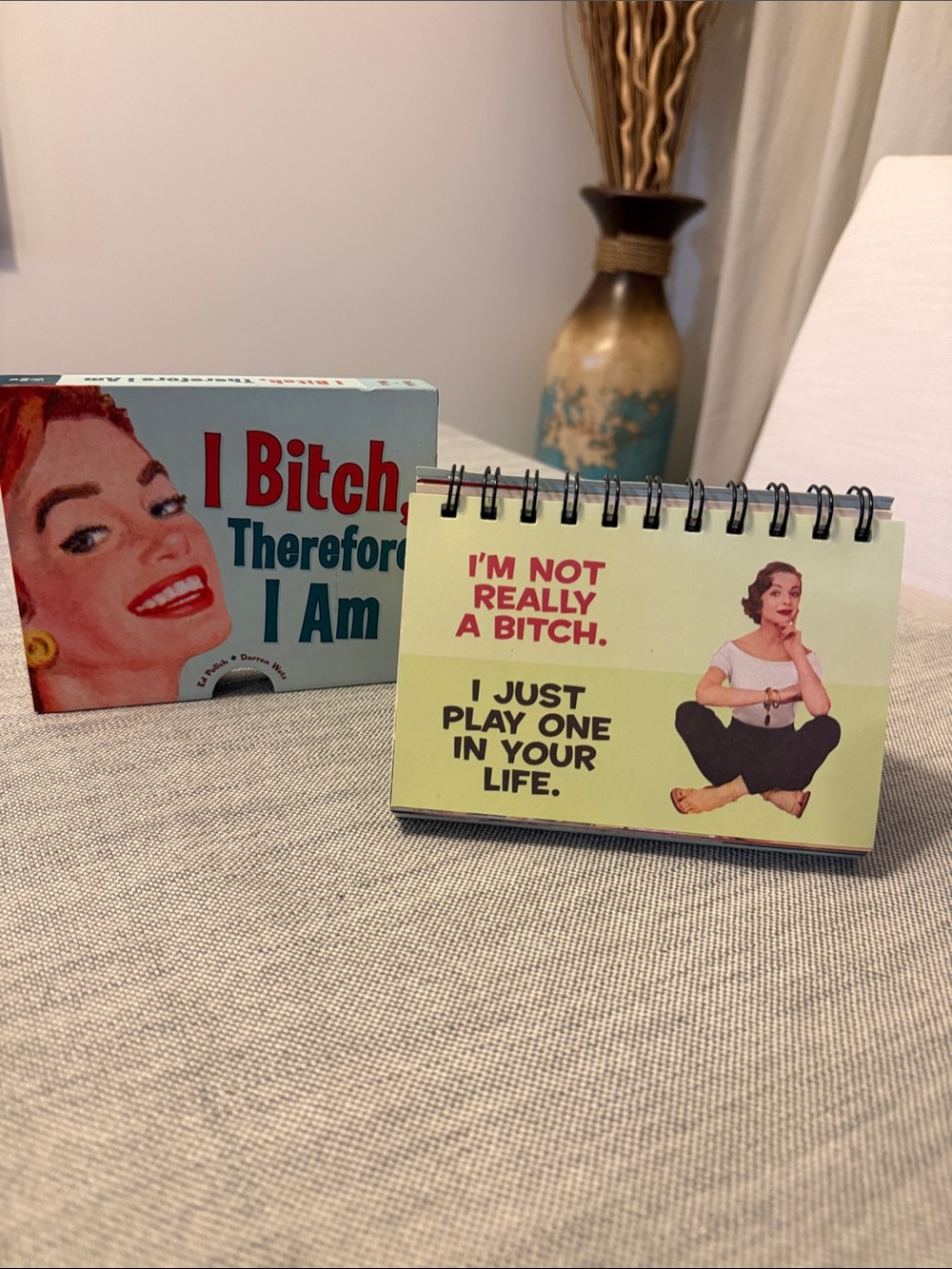 Retro I b**** therefore I am, kitchy desktop signs to reflect your mood